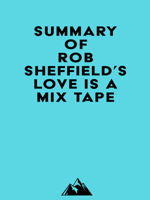 cover image of Summary of Rob Sheffield's Love Is a Mix Tape